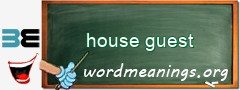 WordMeaning blackboard for house guest